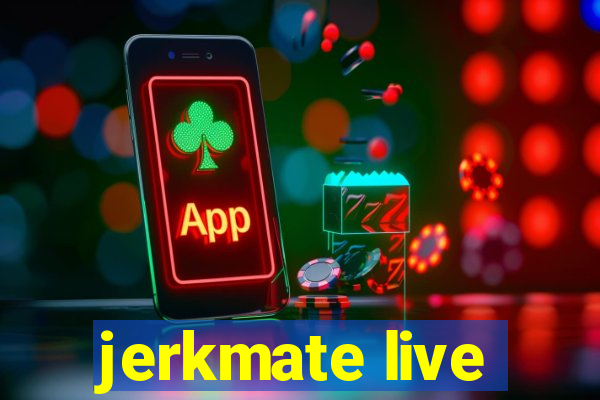 jerkmate live